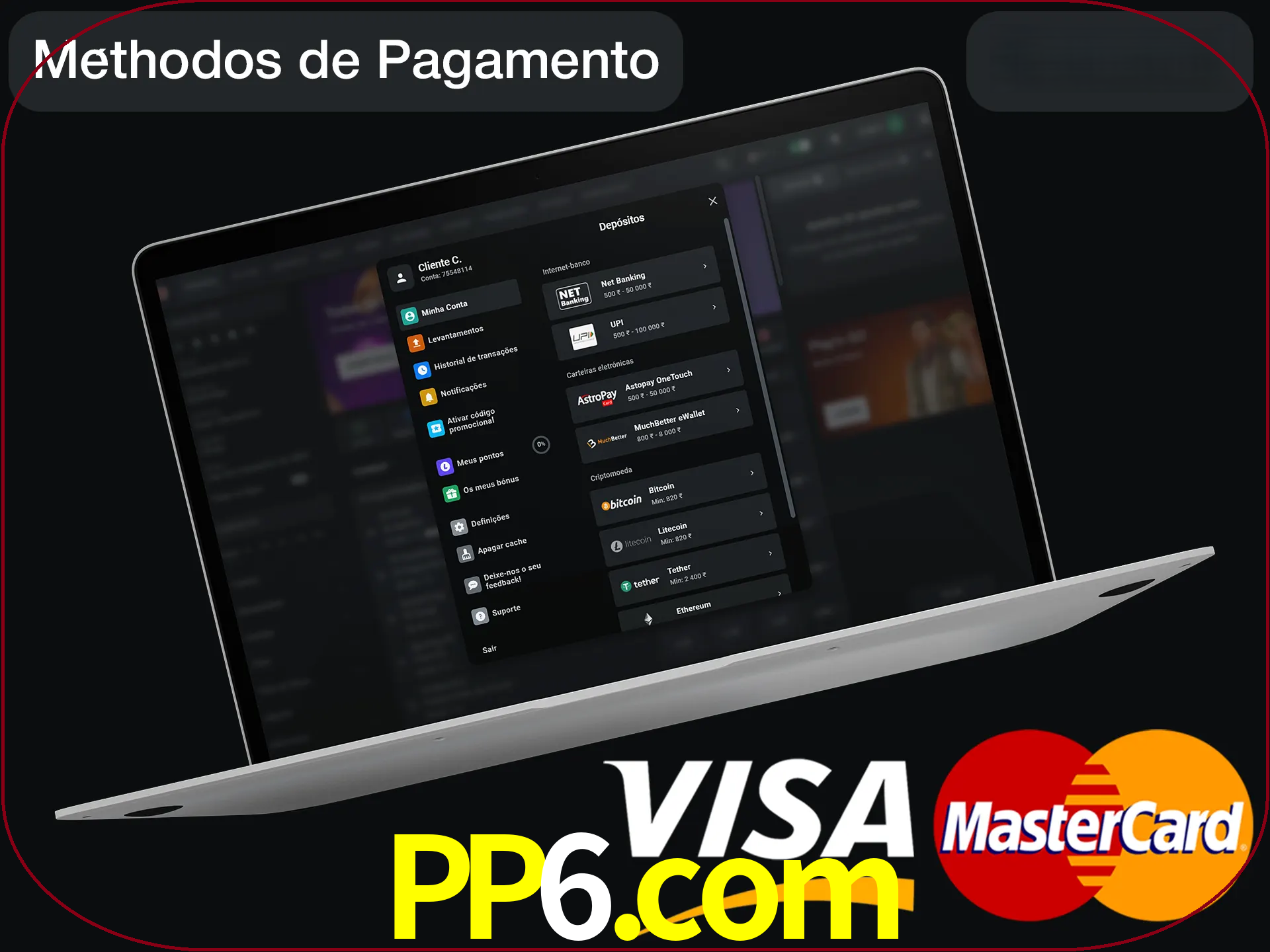 Use seu método de depósito preferido.